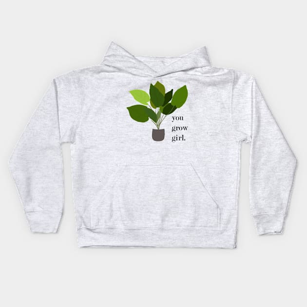 You grow girl Kids Hoodie by CindersRose